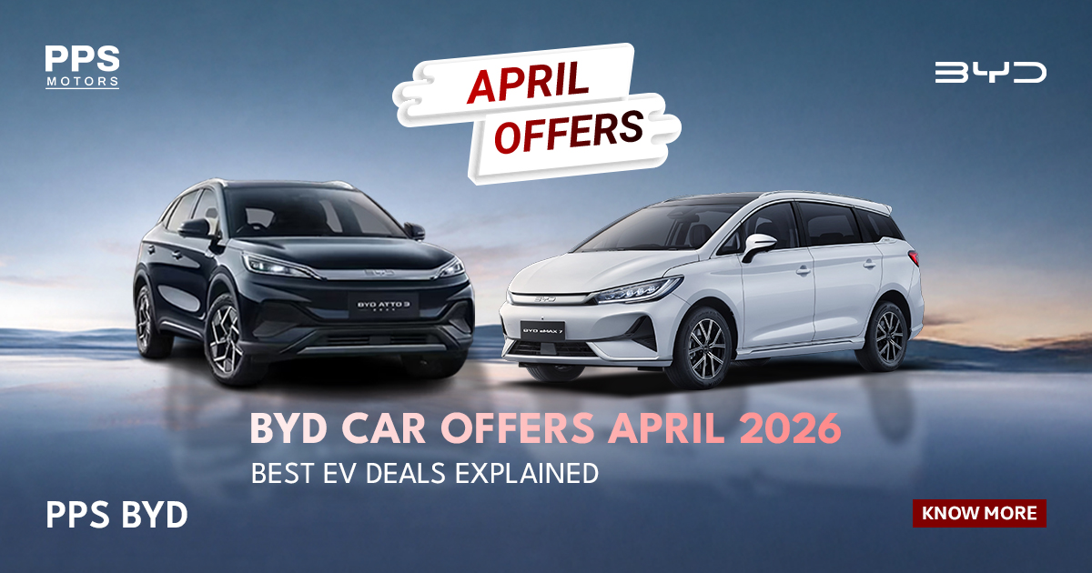 BYD Car Offers April 2026: Best EV Deals Explained | PPS BYD